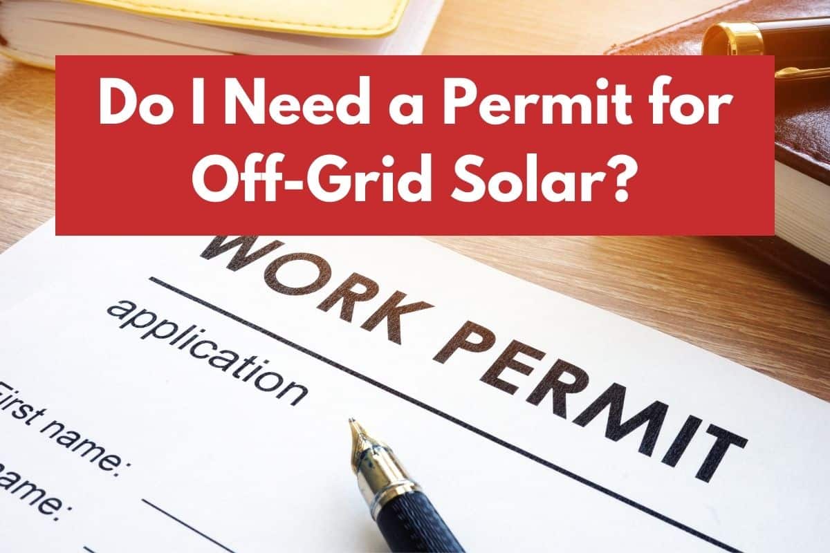Do I Need a Permit for Off-Grid Solar