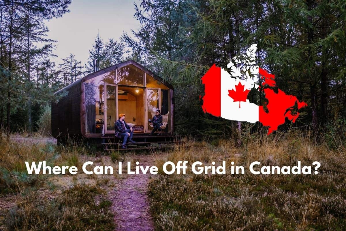 Where Can I Live Off Grid in Canada?