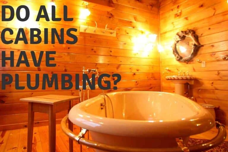 Do Cabins Have Plumbing?