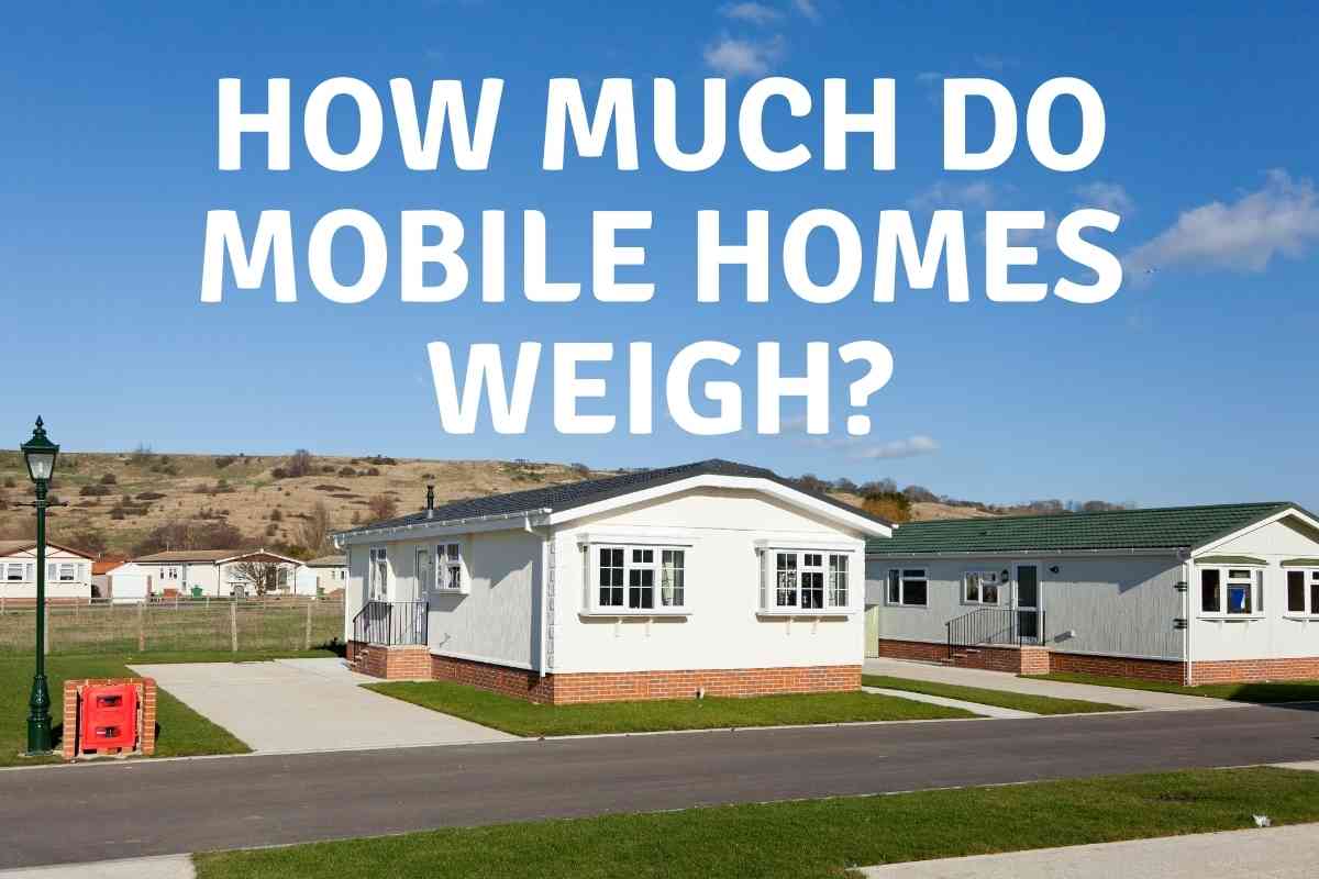 How Much Does a Mobile Home Frame Weigh? 