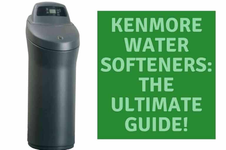 Kenmore Water Softener: The Ultimate Troubleshooting Guide