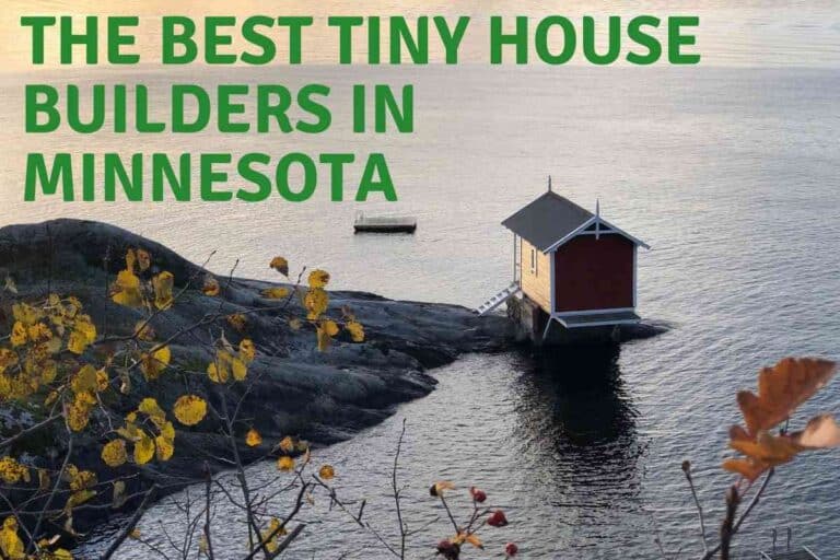 Tiny House Builders In Minnesota – The 3 Best!